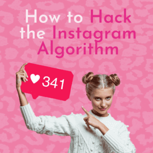 Blog image title card: How to Hack The Instagram Algorithm