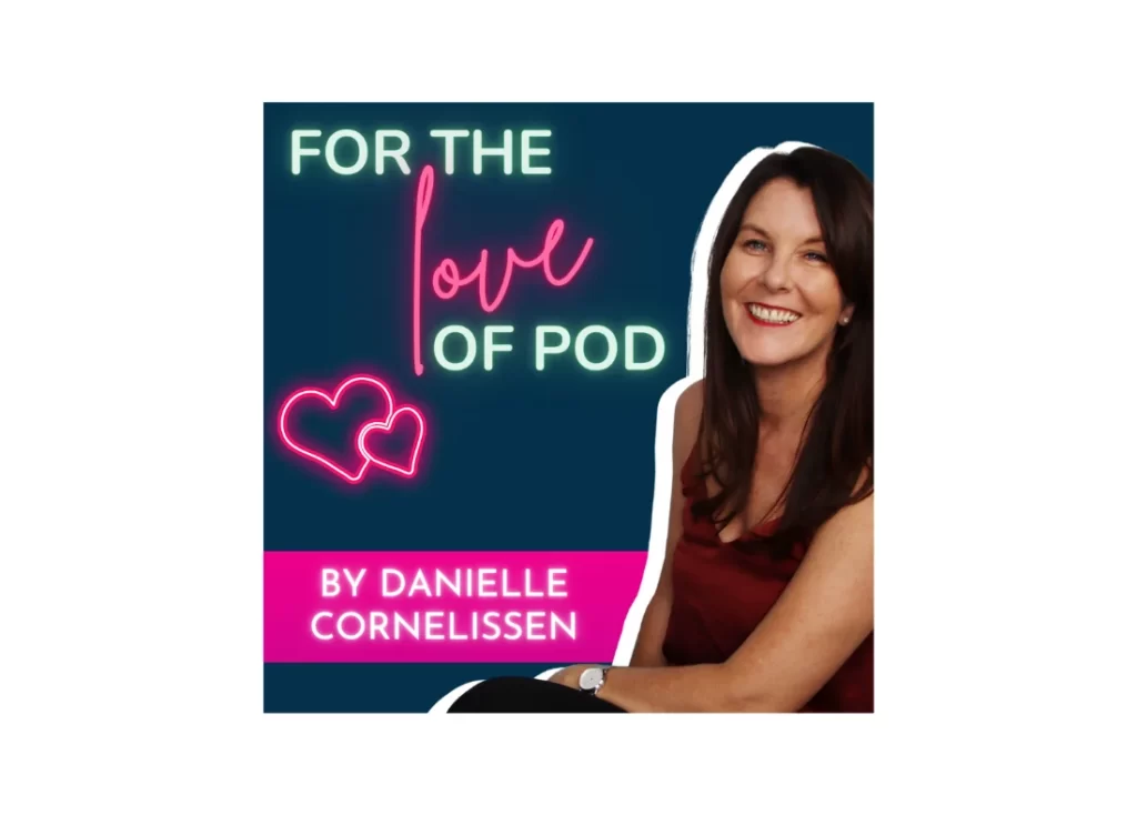 For the Love of Pod podcast
