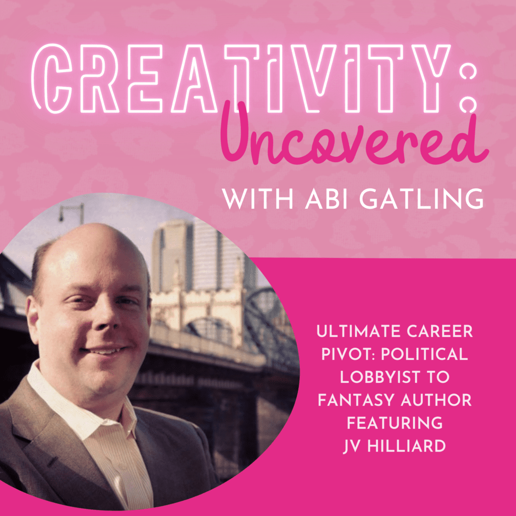 Creativity: Uncovered podcast episode graphic featuring guest JV Hilliard