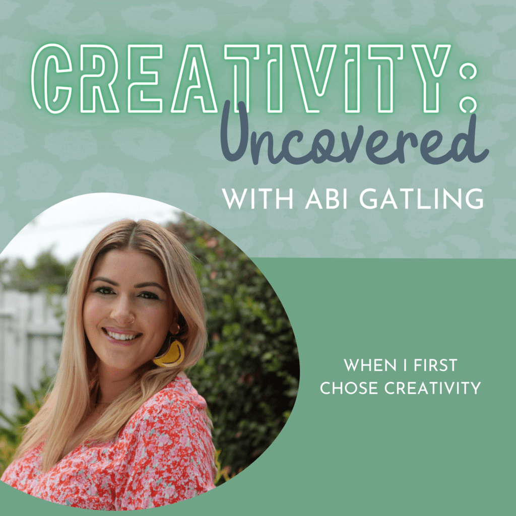 Creativity: Uncovered podcast episode graphic featuring host Abi Gatling